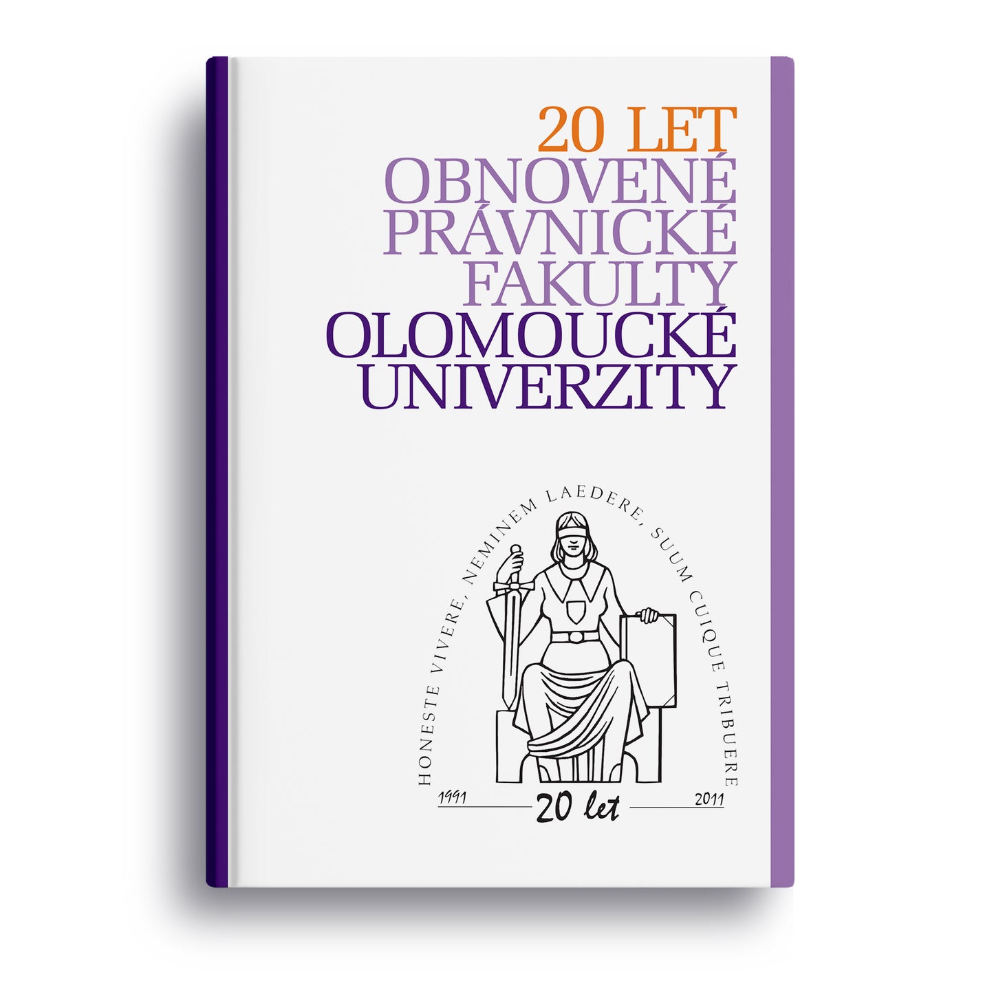 20 let obnovené právnické fakulty olomoucké univerzity