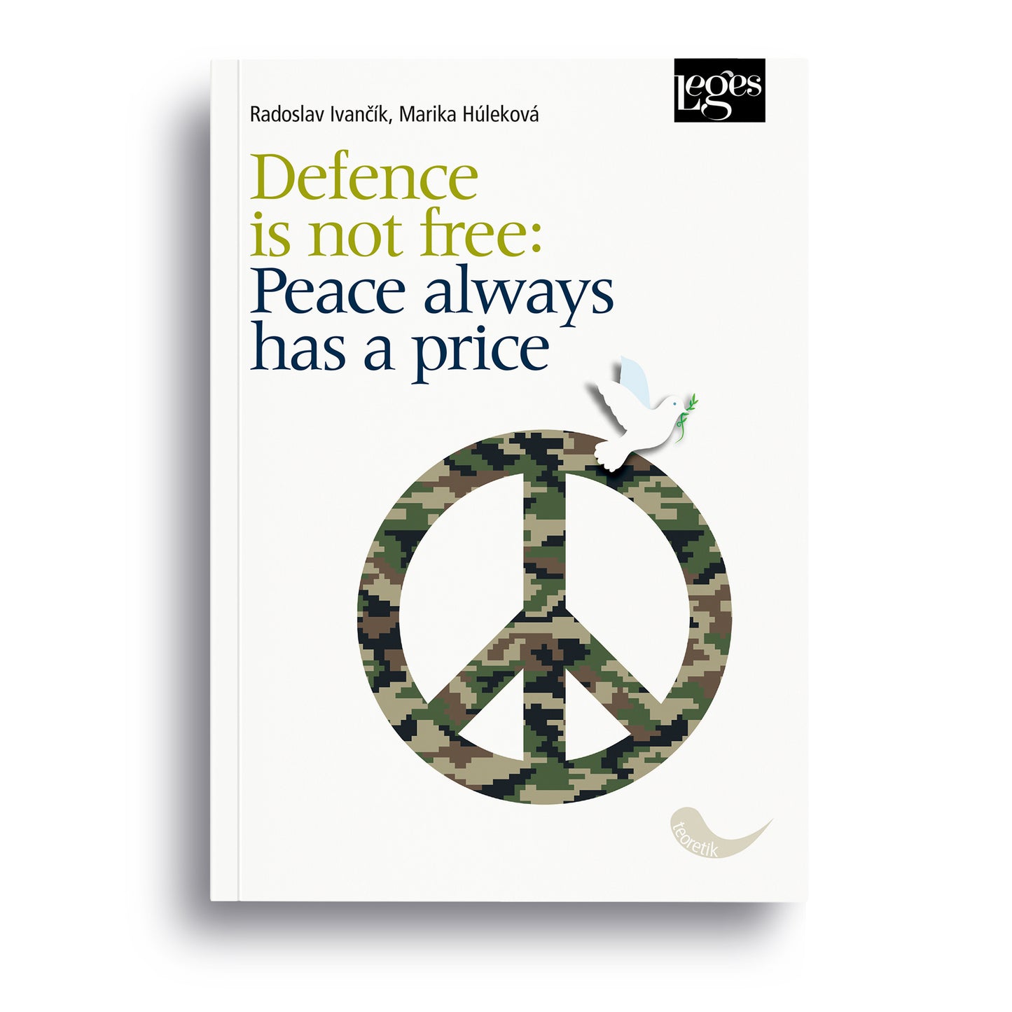 Defence is not free: Peace always has a price