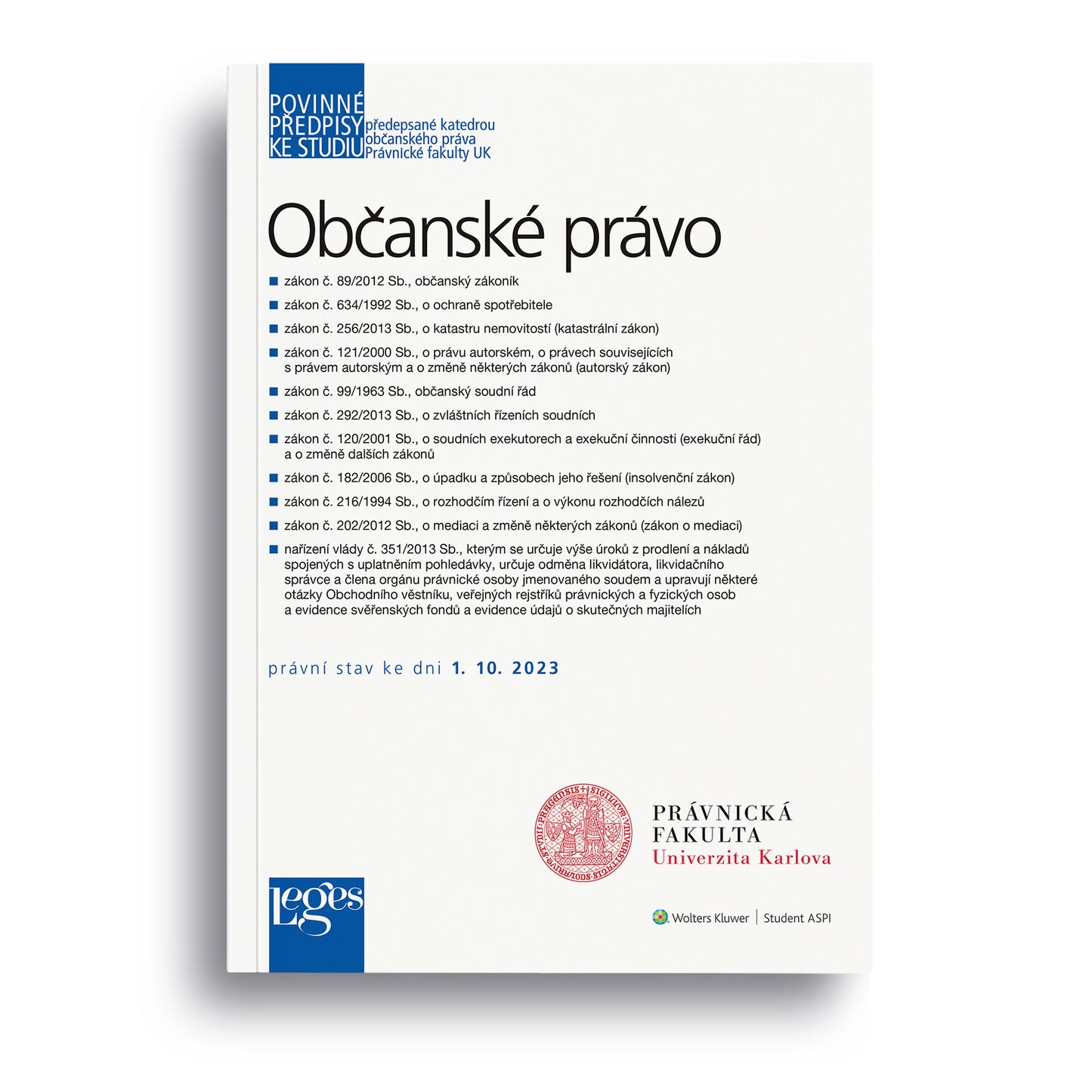 Povinné předpisy ke studiu: Občanské právo