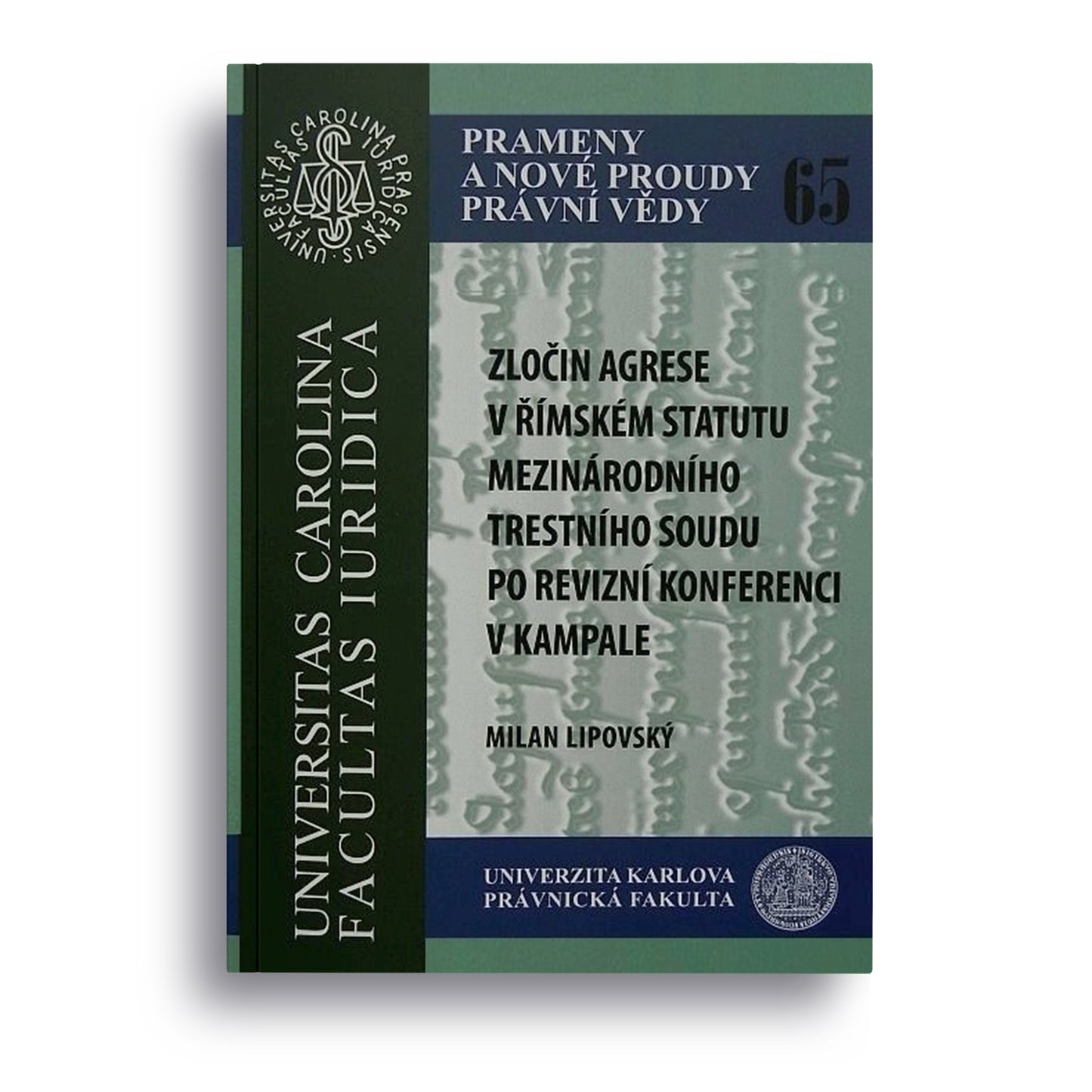 Zločin agrese v římském statutu mezinárodního trestního soudu po revizní konferenci v Kampale
