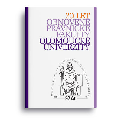 20 let obnovené právnické fakulty olomoucké univerzity