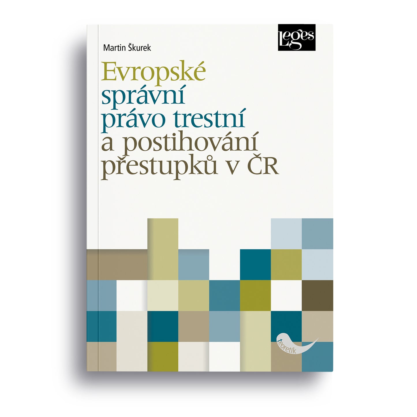 Evropské správní právo trestní a postihování přestupků v ČR