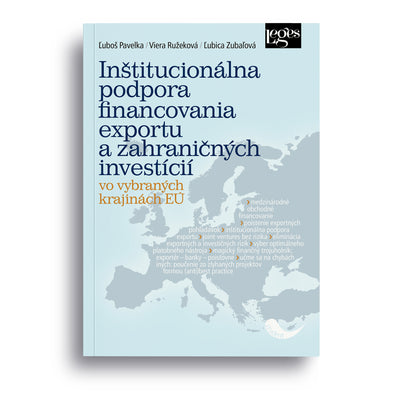 Inštitucionálna podpora financovania exportu a zahraničných investícií vo vybraných krajinách EÚ