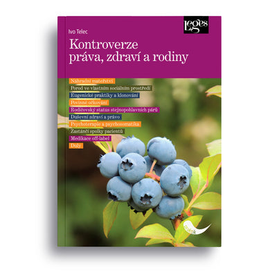 Kontroverze práva, zdraví a rodiny
