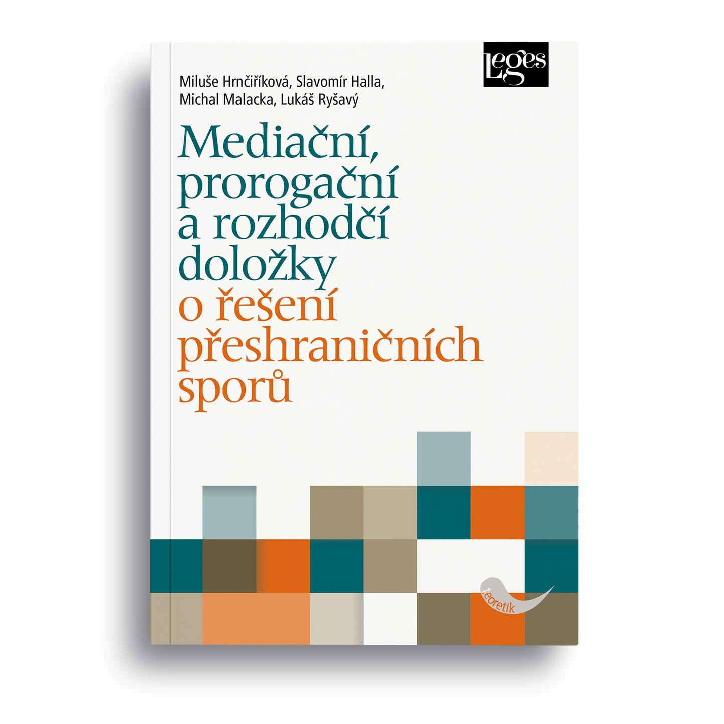 Mediační, prorogační a rozhodčí doložky o řešení přeshraničních sporů