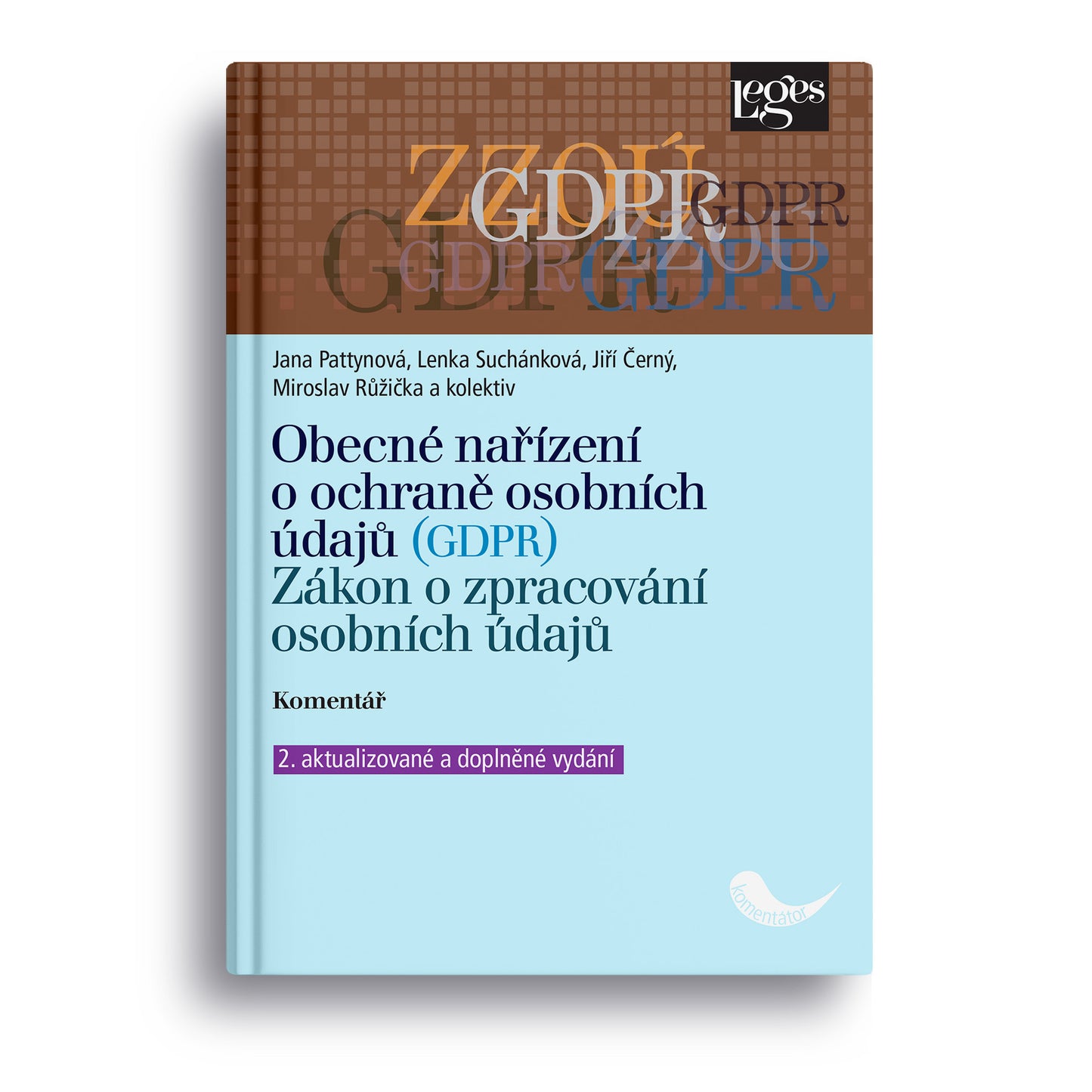 Obecné nařízení o ochraně osobních údajů (GDPR). Data a soukromí v digitálním světě. Komentář
