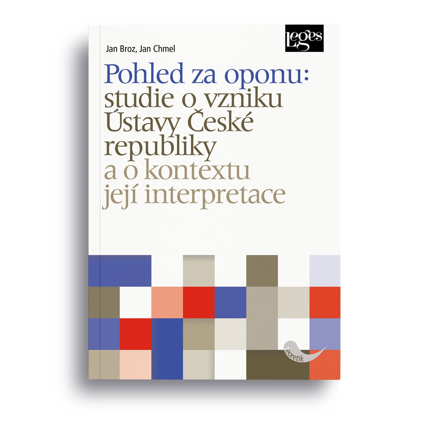 Pohled za oponu: studie o vzniku Ústavy České republiky