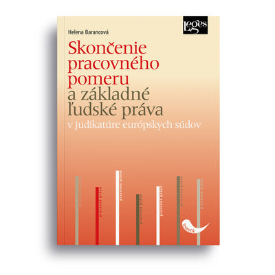 Skončenie pracovného pomeru a základné ľudské práva