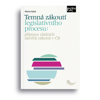 Temná zákoutí legislativního procesu: