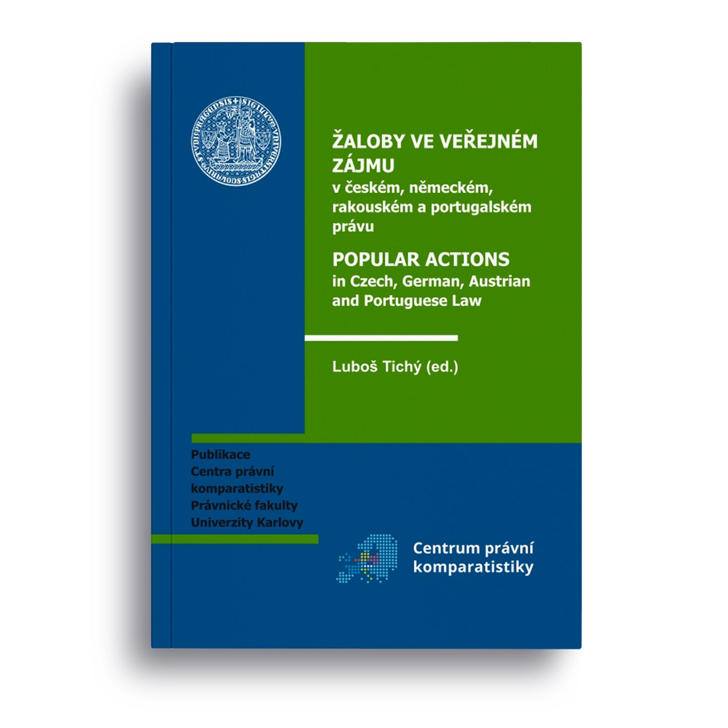 Žaloby ve veřejném zájmu v českém, německém, rakouském a portugalském právu